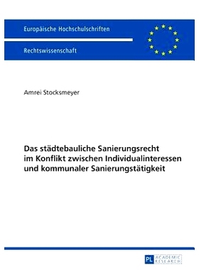 预订 Das städtebauliche Sanierungsrecht im Konflikt zwischen Individualinteressen und kommunaler Sanierungstätigkeit: