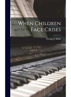 预订 When Children Face Crises: 9781013531309