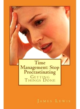 预订 Time Management S* Procrastinating: Getting Things Done: 9781500749804