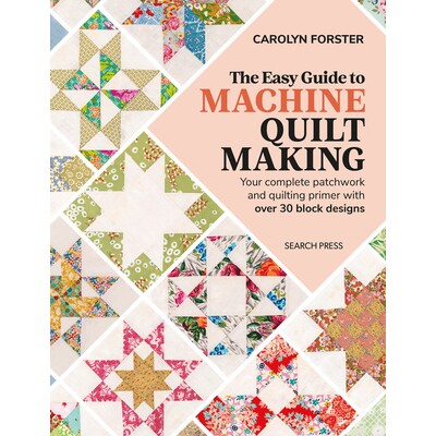 预订 The Easy Guide to Machine Quiltmaking Your Complete Patchwork and Quilting Primer with Over 30 Block Designs 机器缝