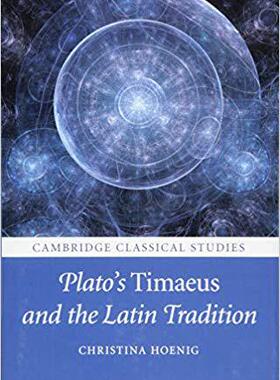 【预售】Plato’s  Timaeus  and the Latin Tradition