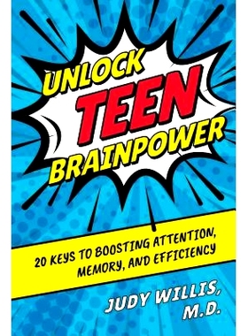 预订 Unlock Teen Brainpower: 20 Keys to Boosting Attention, Memory, and Efficiency 解锁青少年的脑力：提高注意力，记忆力