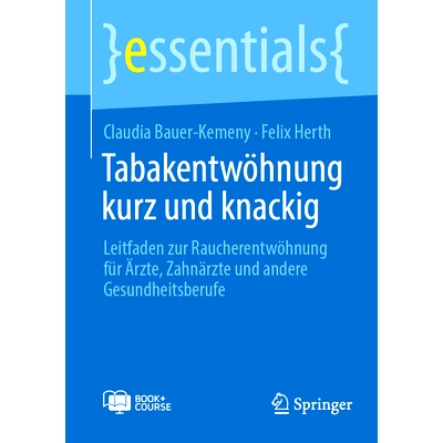 预订 Tabakentwöhnung Kurz Und Knackig: Leitfaden Zur Raucherentwöhnung Für Ärzte, Zahnärzte Und Andere Gesundheitsb