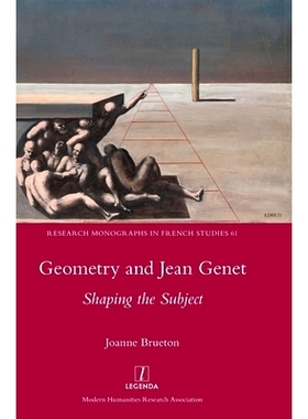 预订 Geometry and Jean Genet: Shaping the Subject: 9781781884522