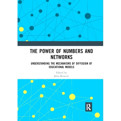 预订 The Power of Numbers and Networks: Understanding the Mechanisms of Diffusion of Educational Models: 9780367892487