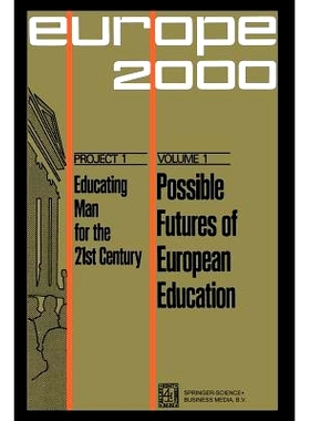 预订 Possible Futures of European Education: Numerical and System’s Forecasts: 9789401758000