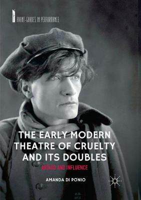 【预订】The Early Modern Theatre of Cruelty and Its Doubles: Artaud and Influence