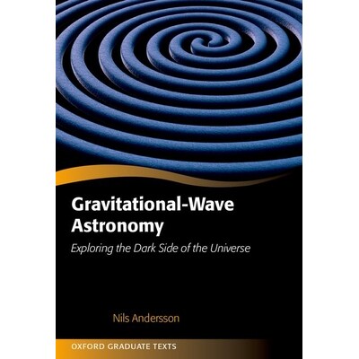 现货 Gravitational-Wave Astronomy: Exploring the Dark Side of the Universe: 9780198989097