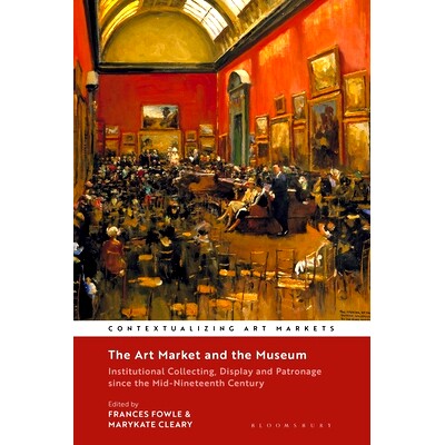 预订 The Art Market and the Museum: Institutional Collecting, Display and Patronage since the Mid-Nineteenth Century: 97