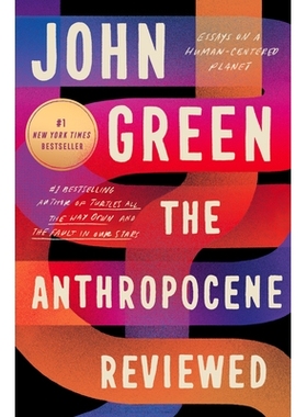 预订 The Anthropocene Reviewed: Essays on a Human-Centered Planet: 9780525555247
