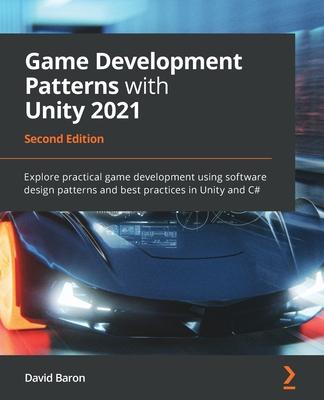 [预订]Game Development Patterns with Unity 2021 9781800200814