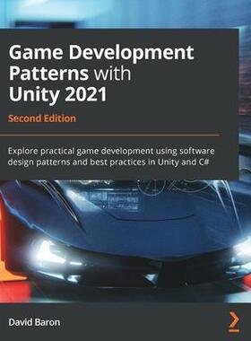 [预订]Game Development Patterns with Unity 2021 9781800200814