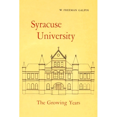 预订 Syracuse University: Volume II: The Growing Years: 9780815620112