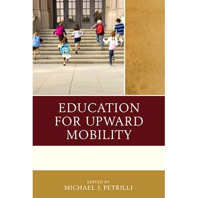 预订 Education for Upward Mobility 向*动的教育（精装）: 9781475819755