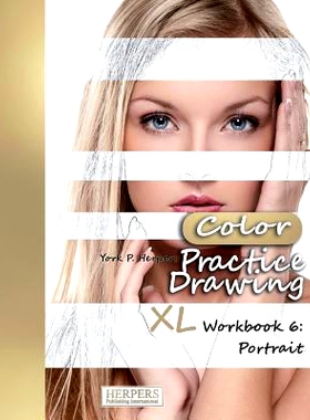 预订 Practice Drawing [Color] - XL Workbook 6: Portrait: 9781981132683