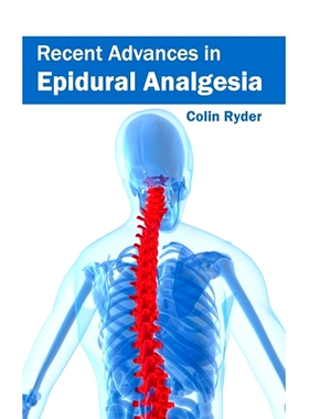预订 Recent Advances in Epidural Analgesia 硬膜外镇痛的*进展: 9781632423412