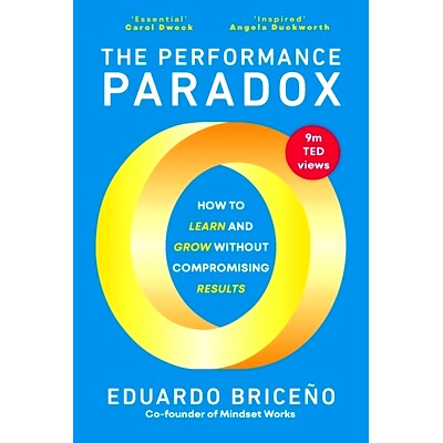 预订 The Performance Paradox: How to Learn and Grow Without Compromising Results: How to Learn and Grow Without Compromi