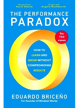 预订 The Performance Paradox: How to Learn and Grow Without Compromising Results: How to Learn and Grow Without Compromi