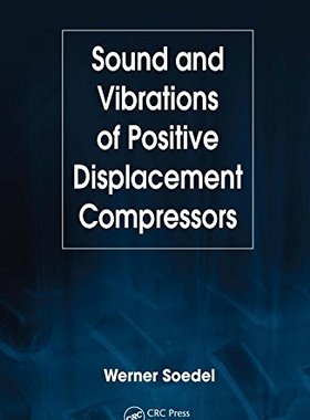 【预订】Sound and Vibrations of Positive Displacement Compressors