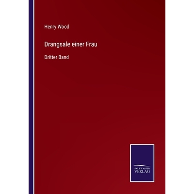 预订 Drangsale einer Frau: Dritter Band 9783368593216