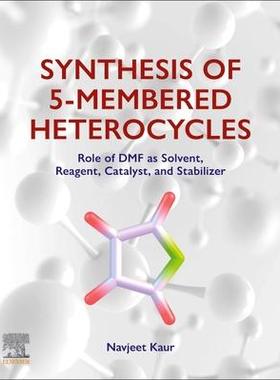 [预订]Synthesis of 5-Membered Heterocycles 9780443134234