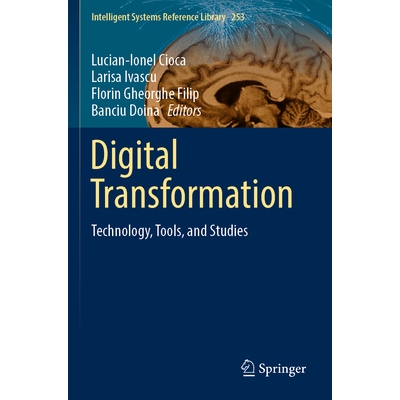 预订 Digital Transformation Technology, Tools, and Studies 数字化转型：技术、工具和研究 9783031559549