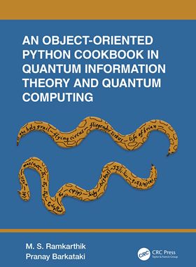 【预订】An Object-Oriented Python Cookbook in Quantum Information Theory and 9781032256078