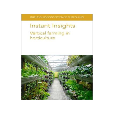 [预订]Instant Insights: Vertical farming in horticulture 9781786769220