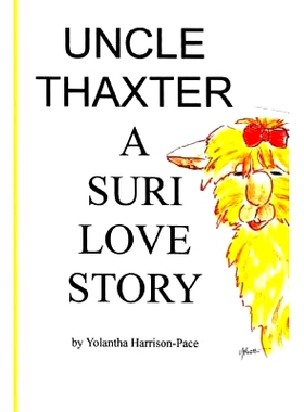 预订 Uncle Thaxter a Suri Love Story: 9781500238216