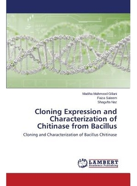 预订 Cloning Expression and Characterization of Chitinase from Bacillus 从芽孢杆菌几丁质酶基因的克隆表达与鉴定: 97836594