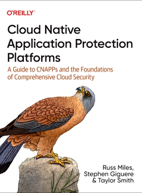 预订 Cloud Native Application Protection Platforms: A Guide to Cnapps and the Foundations of Comprehensive Cloud Securit