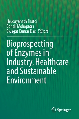 【预订】Bioprospecting of Enzymes in Industry, Healthcare and Sustainable Environment 9789813341975