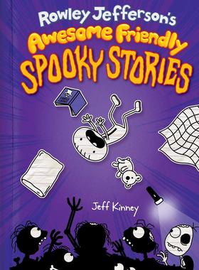 罗利的恐怖故事 小屁孩日记作者 Jeff Kinney 英文原版 Rowley Jefferson's Awesome Friendly Spooky Stories 儿童漫画章节书