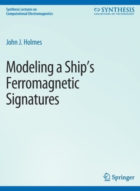 预订 Modeling a Ship’s Ferromagnetic Signatures