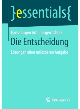 预订 Die Entscheidung: Lösungen einer unlösbaren Aufgabe: 9783658270605