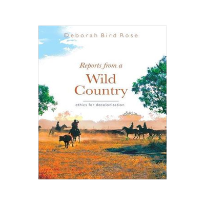 [预订]REPORTS FROM A WILD COUNTRY 9780868407982