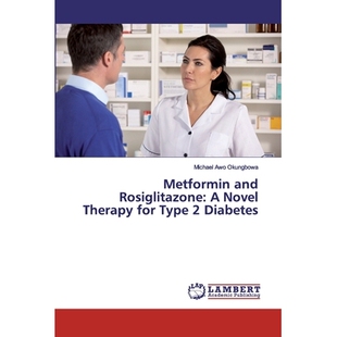 预订 Metformin and Rosiglitazone: A Novel Therapy for Type 2 Diabetes: 9786202094177
