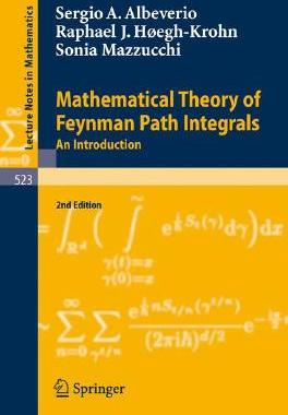 【预订】Mathematical Theory of Feynman Path Integrals
