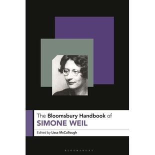 预订 The Bloomsbury Handbook of Simone Weil Bloomsbury 西蒙娜·威尔手册: 9781350341623