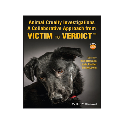 [预订]Animal Cruelty Investigations - A Collaborative Approach From Victim to Verdict