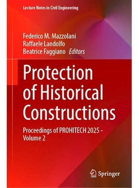 预订 Protection of Historical Constructions: Proceedings of PROHITECH 2025, Volume 2 第5届国际历史建筑保护大会 2025 / 会