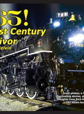 [预订]765, A Twenty-First Century Survivor: A little history and some great stories from Rich Melvin, the  9781734903003