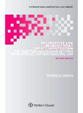 预订 Substantive Law in Investment Treaty Arbitration, Second Edition 投资协定仲裁中的实体法，*版: 9789041161031