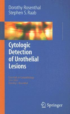 【预订】Cytologic Detection of Urothelial Lesions