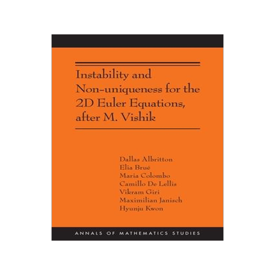[预订]Instability and Non-uniqueness for the 2D Euler Equations, after M. Vishik 9780691257532