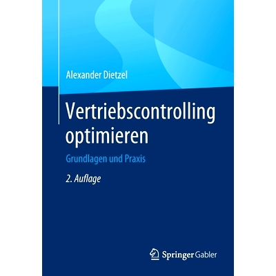 预订 Vertriebscontrolling optimieren: Grundlagen und Praxis: 9783658281304