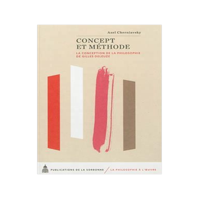 [预订]Concept et méthode : la conception de la philosophie de Gilles Deleuze. 9782859447113