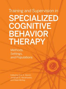 [预订]Training and Supervision in Specialized Cognitive Behavior Therapy 9781433835803