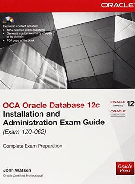 [预订]Oca Oracle Database 12C Installation And Administration Exam Guide (Exam 1Z0-062), 2/e 9780071829236