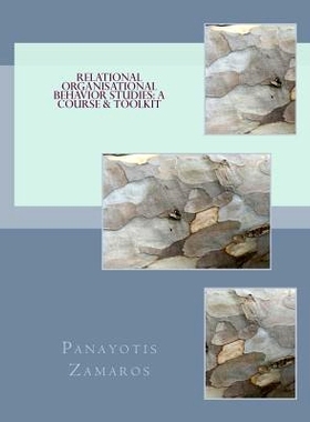 预订 Relational Organisational Behavior Studies: A Course & Toolkit: 9781976071607